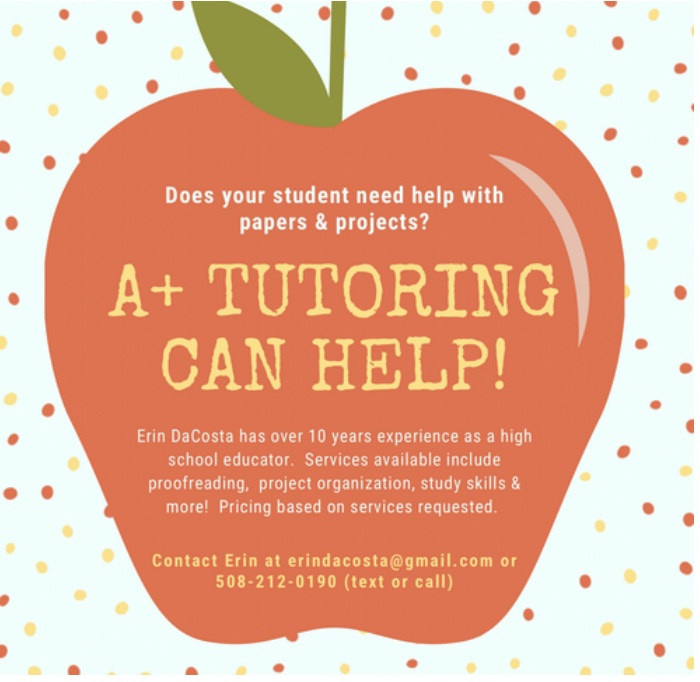 Does your student need help with papers & projects? A+ Tutoring Can Help! Erin DoCosta has over 10 years of experience as a high school educator. Services available include proofreading, project organization, study skills & more! Pricing based on services requested.